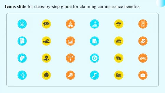 Icons Slide For Steps By Step Guide For Claiming Car Insurance Benefits PPT Presentation