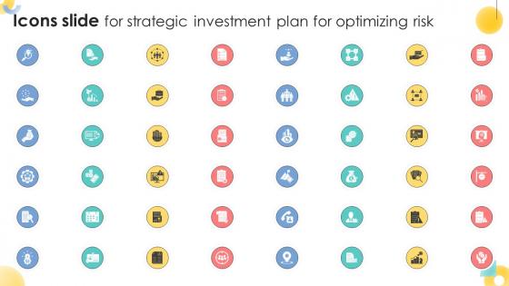 Icons Slide For Strategic Investment Plan For Optimizing Risk SS V