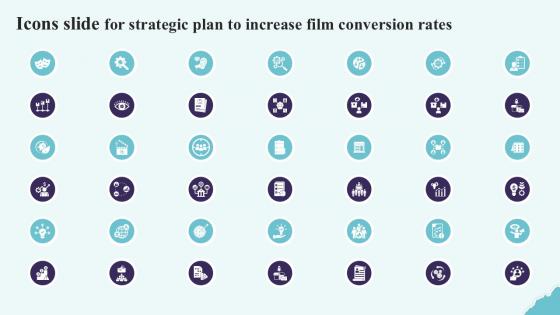 Icons Slide For Strategic Plan To Increase Film Conversion Rates Ppt Powerpoint Strategy SS V