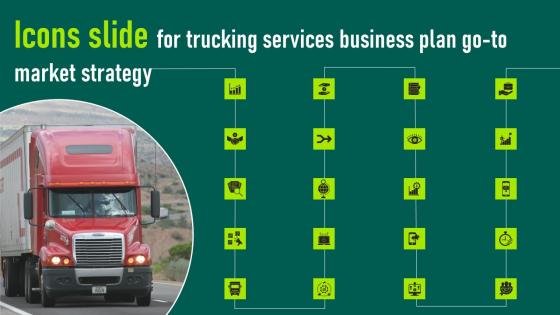 Icons Slide For Trucking Services Business Plan Go To Market Strategy Icons Pdf