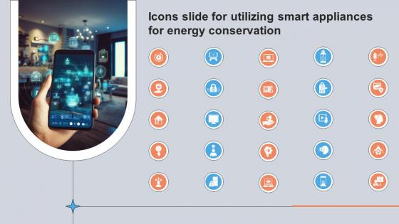 Icons Slide For Utilizing Smart Appliances For Energy Conservation IoT SS V