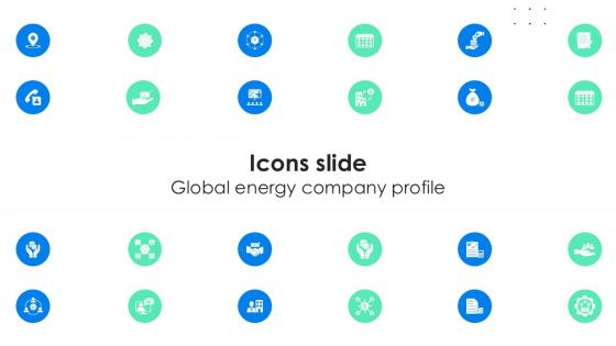 Icons Slide Global Energy Company Profile PPT PowerPoint CP SS V