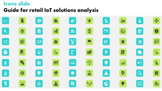 Icons Slide Guide For Retail IoT Solutions Analysis Introduction Pdf