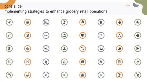 Icons Slide Implementing Strategies To Enhance Grocery Retail Operations
