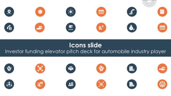 Icons Slide Investor Funding Elevator Pitch Deck For Automobile PPT Template