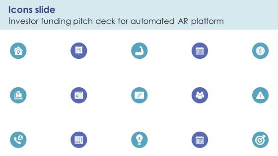 Icons Slide Investor Funding Pitch Deck For Automated Ar Platform
