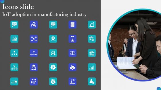 Icons Slide IOT Adoption In Manufacturing Industry Rules PDF