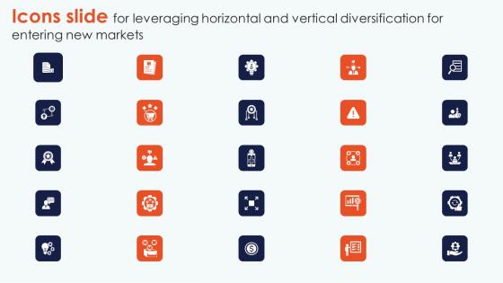 Icons Slide Leveraging Horizontal And Vertical Diversification For Entering New Markets Inspiration Pdf