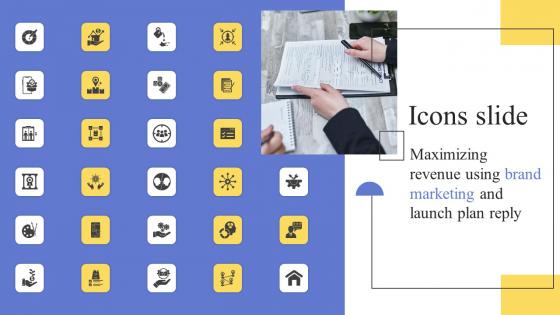 Icons Slide Maximizing Revenue Using Brand Marketing And Launch Plan Reply Topics Pdf
