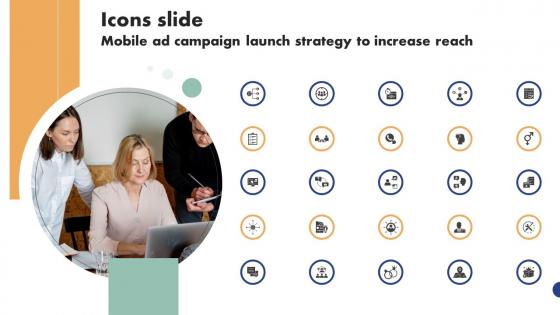 Icons Slide Mobile Ad Campaign Launch Strategy To Increase Reach Portrait Pdf