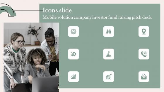 Icons Slide Mobile Solution Company Investor Fund Raising Pitch Deck Information Pdf