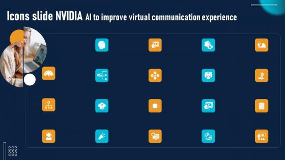 Icons Slide NVIDIA AI To Improve Virtual Communication Experience Download Pdf