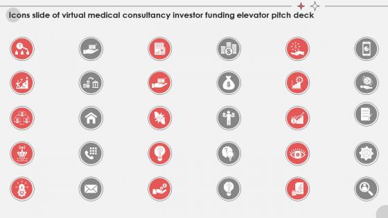 Icons Slide Of Virtual Medical Consultancy Investor Funding Elevator Pitch Deck