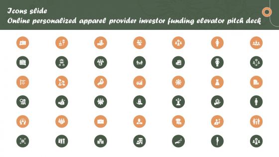 Icons Slide Online Personalized Apparel Provider Investor Funding Elevator Pitch Deck