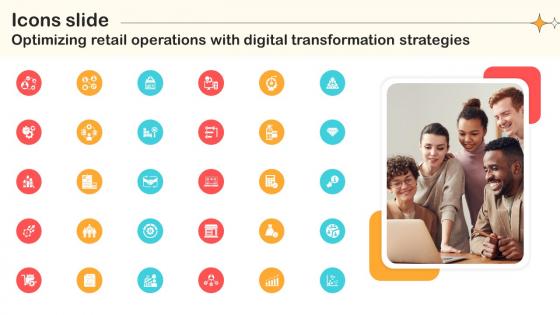 Icons Slide Optimizing Retail Operations With Digital Transformation Strategies