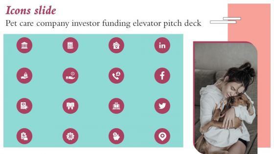 Icons Slide Pet Care Company Investor Funding Elevator Pitch Deck Inspiration Pdf