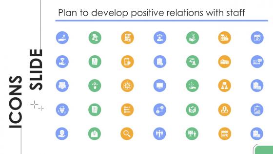Icons Slide Plan To Develop Positive Relations With Staff Ppt Presentation