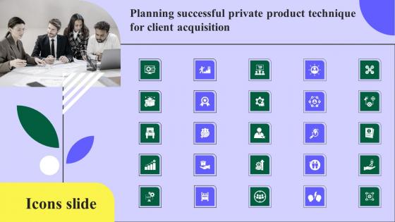 Icons Slide Planning Successful Private Product Technique For Client Acquisition Professional Pdf