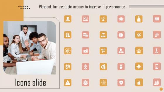 Icons Slide Playbook For Strategic Actions To Improve IT Performance Background Pdf