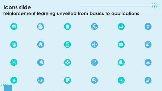 Icons Slide Reinforcement Learning Unveiled From Basics To Applications AI SS V
