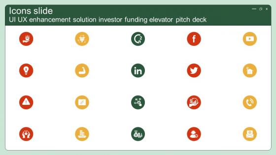 Icons Slide UI UX Enhancement Solution Investor Funding Elevator Pitch Deck