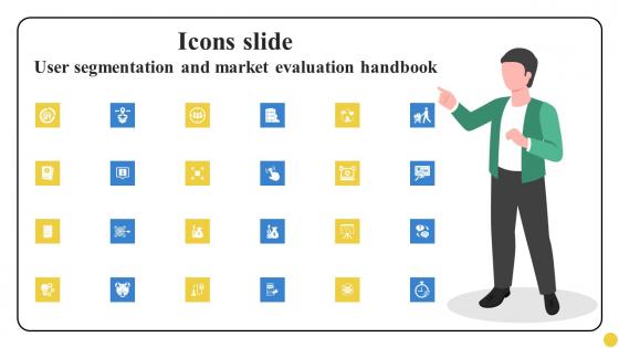 Icons Slide User Segmentation And Market Evaluation Handbook Download Pdf