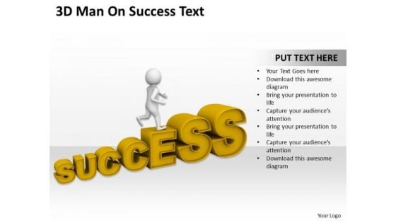 Images Of Business People 3d Man On Success Text PowerPoint Templates Ppt Backgrounds For Slides