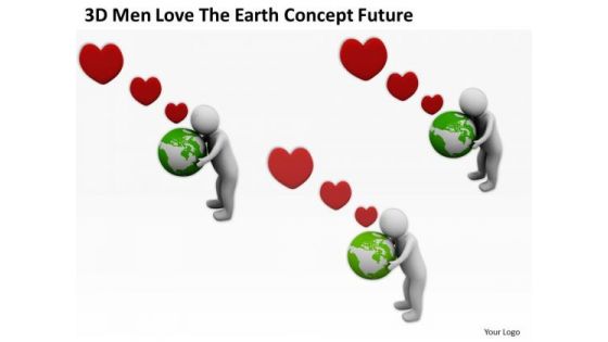 Images Of Business People 3d Men Love The Earth Concept Future PowerPoint Slides