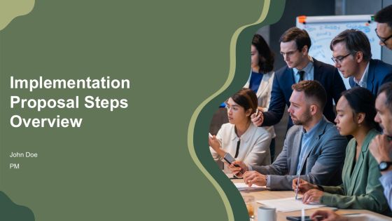 Implementation Proposal Steps Overview PPT Guidelines AT