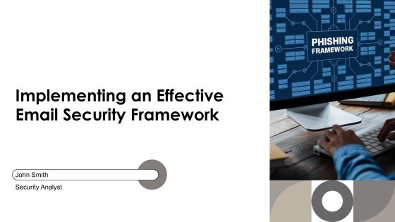 Implementing An Effective Email Security Framework PPT Slides AT