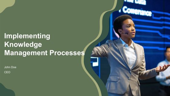 Implementing Knowledge Management Processes PPT Information AT