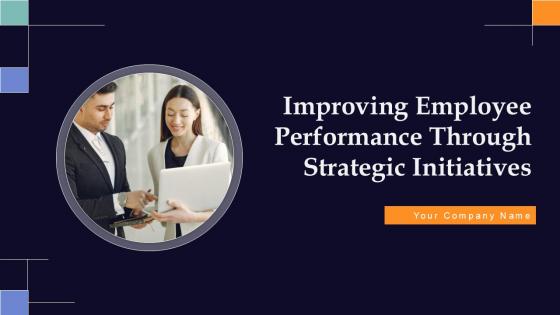 Improving Employee Performance Through Strategic Initiatives Ppt Template Strategy CD V Improving Employee Performance Through Strategic Initiatives Ppt Template Strategy CD V