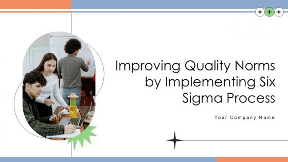 Improving Quality Norms By Implementing Six Sigma Process Ppt Slide Improving Quality Norms By Implementing Six Sigma Process Ppt Slide