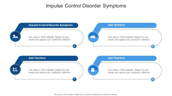 Impulse Control Disorder Symptoms In Powerpoint And Google Slides Cpb