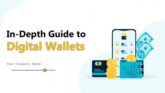 In Depth Guide To Digital Wallets Ppt Powerpoint Presentation Fin CD V