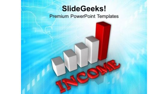 Income Growth Bar Chart PowerPoint Templates Ppt Backgrounds For Slides 0513