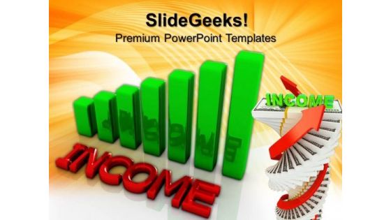 Income Growth Business PowerPoint Templates And PowerPoint Themes 0712