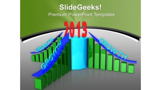 Increasing Business Growth Of 2013 New Year PowerPoint Templates Ppt Backgrounds For Slides 0713 Increasing Business Growth Of 2013 New Year PowerPoint Templates Ppt Backgrounds For Slides 0713