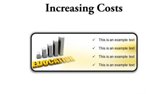 Increasing Costs Of Education PowerPoint Presentation Slides R