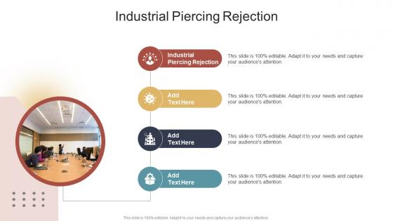 Industrial Piercing Rejection In Powerpoint And Google Slides Cpb