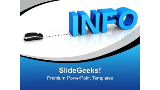 Info With Computer Mouse PowerPoint Templates Ppt Backgrounds For Slides 0213