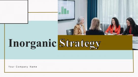 Inorganic Strategy Ppt PowerPoint Presentation Complete Deck With Slides