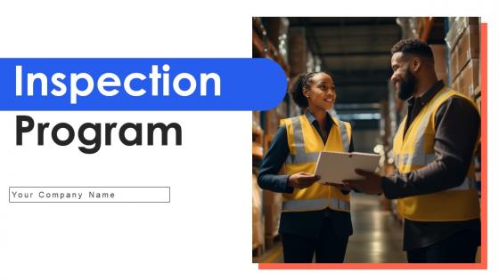 Inspection Program Ppt Powerpoint Presentation Complete Deck With Slides