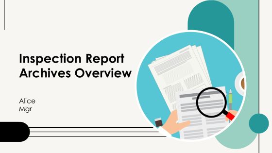 Inspection Report Archives Overview PPT Template AT