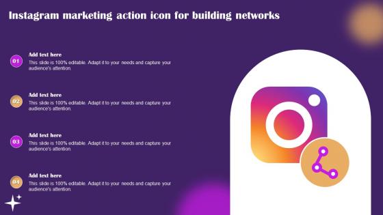 Instagram Marketing Action Icon For Building Networks Ppt Designs Download pdf