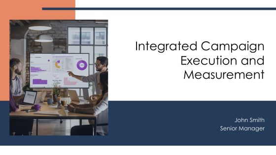 Integrated Campaign Execution And Measurement PPT Demonstration AT