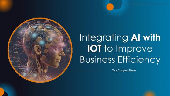 Integrating AI With IoT To Improve Business Efficiency IoT CD V Integrating AI With IoT To Improve Business Efficiency IoT CD V
