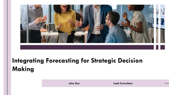 Integrating Forecasting For Strategic Decision Making PPT Example AT