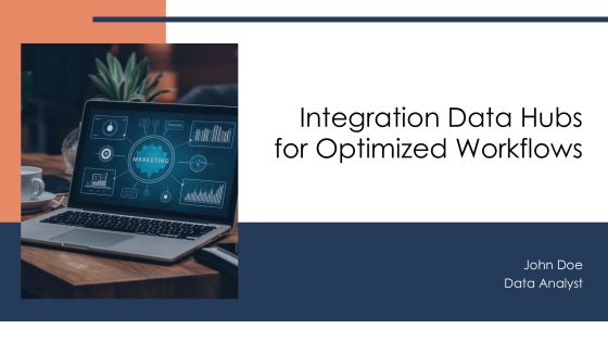 Integration Data Hubs For Optimized Workflows PPT Template AT
