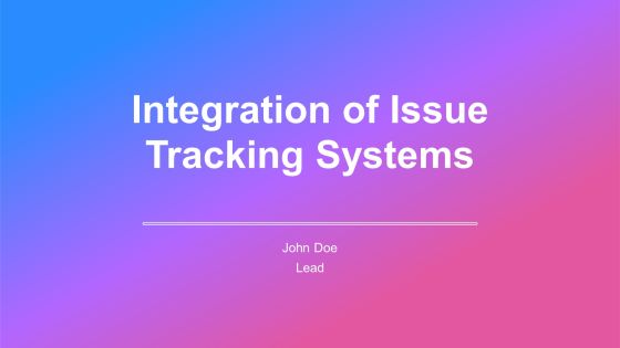Integration Of Issue Tracking Systems PPT Example AT
